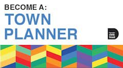 Built Environment Careers Guidance - Town Planner